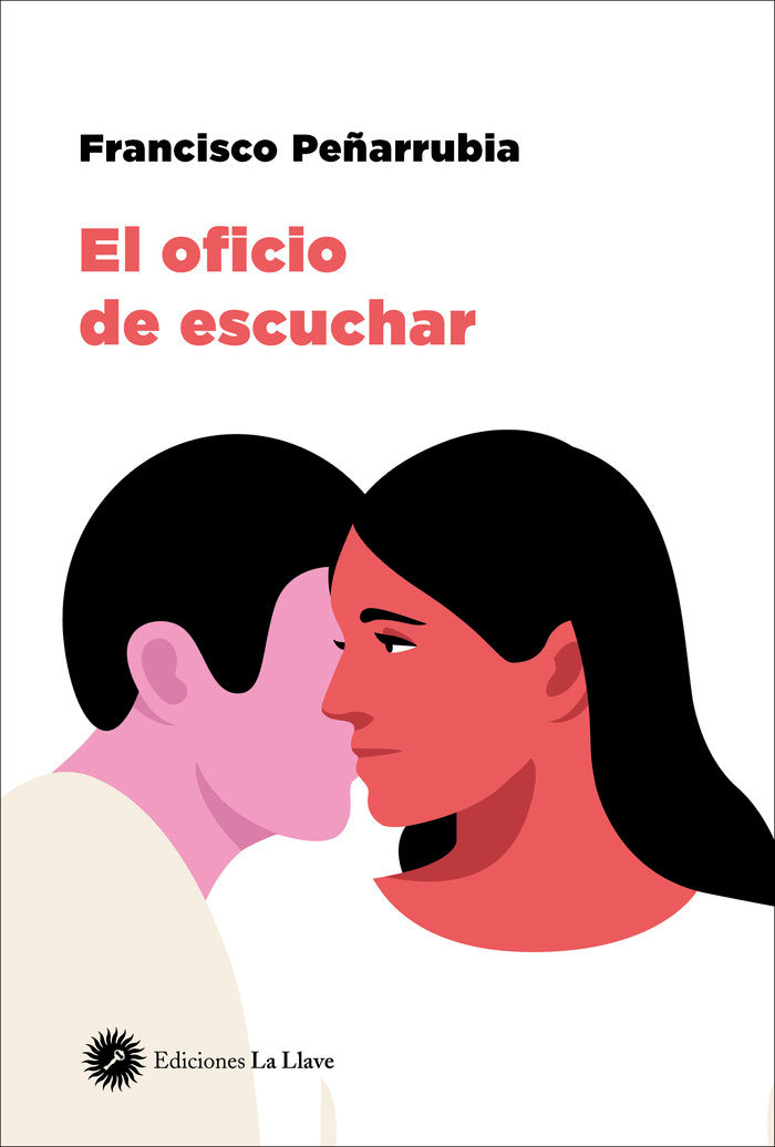 EL OFICIO DE ESCUCHAR, de PEÑARRUBIA, FRANCISCO | portada del libro
