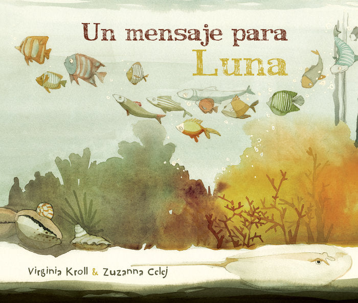 Un mensaje para Luna, de Kroll, Virginia | portada del libro