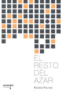 El resto del azar, de POCHTAR | portada del libro