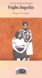 Frágiles biografías, de Ibarlucea Paredes | portada del libro