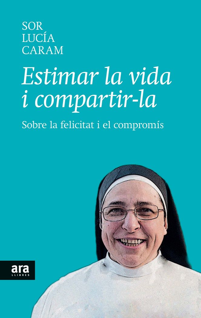 Estimar la vida i compartir-la, de Caram Padilla, Sor Lucía | portada del libro