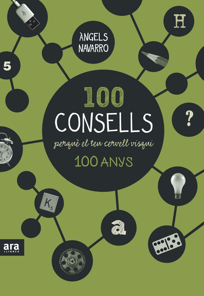 100 consells perquè el teu cervell visqui 100 anys, de Navarro i Simón, Àngels | portada del libro