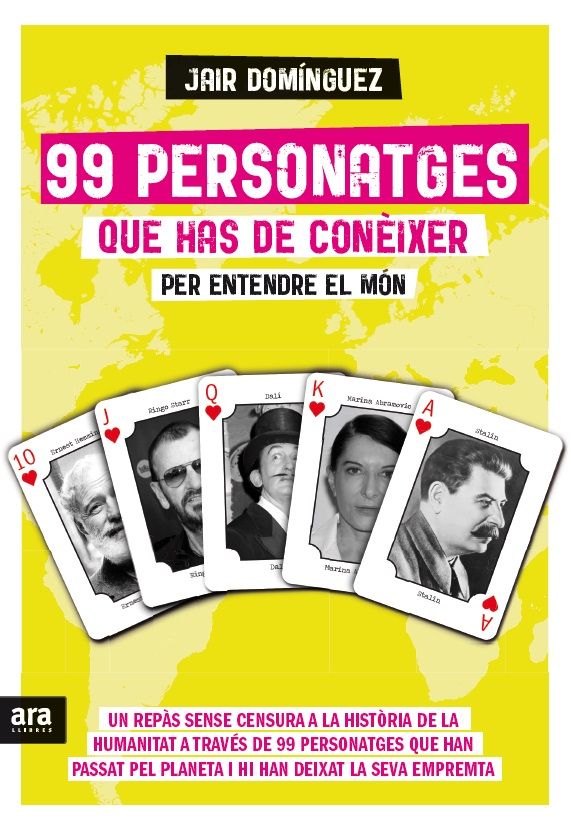 99 personatges que has de conèixer per entendre el món, de Domínguez Torregrossa, Jair | portada del libro