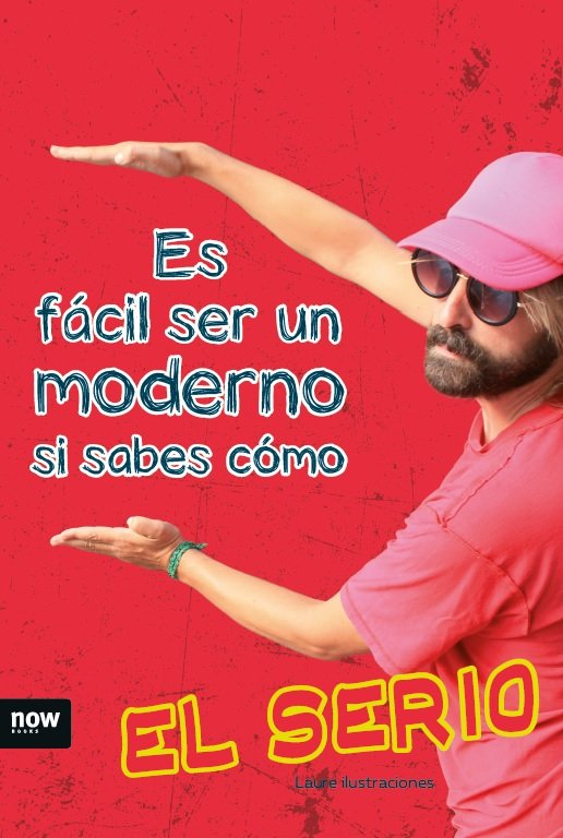 Es fácil ser un moderno si sabes como, de Macías González, Omar | portada del libro