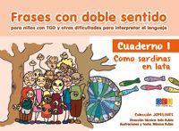 FRASES CON DOBLE SENTIDO. Cuaderno 1. Como sardinas en lata, de INÉS RUBIO VEGA | portada del libro