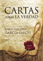 Cartas sobre la verdad, de Ozcoidi García-Falces | portada del libro