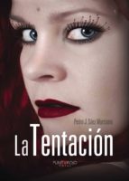 LA TENTACIÓN, de PEDRO J. SAEZ MURCIANO | portada del libro