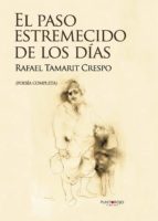 El paso estremecido de los días, de RAFAEL TAMARIT CRESPO | portada del libro