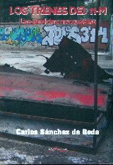 Los trenes del 11-M, de Sánchez de Roda | portada del libro