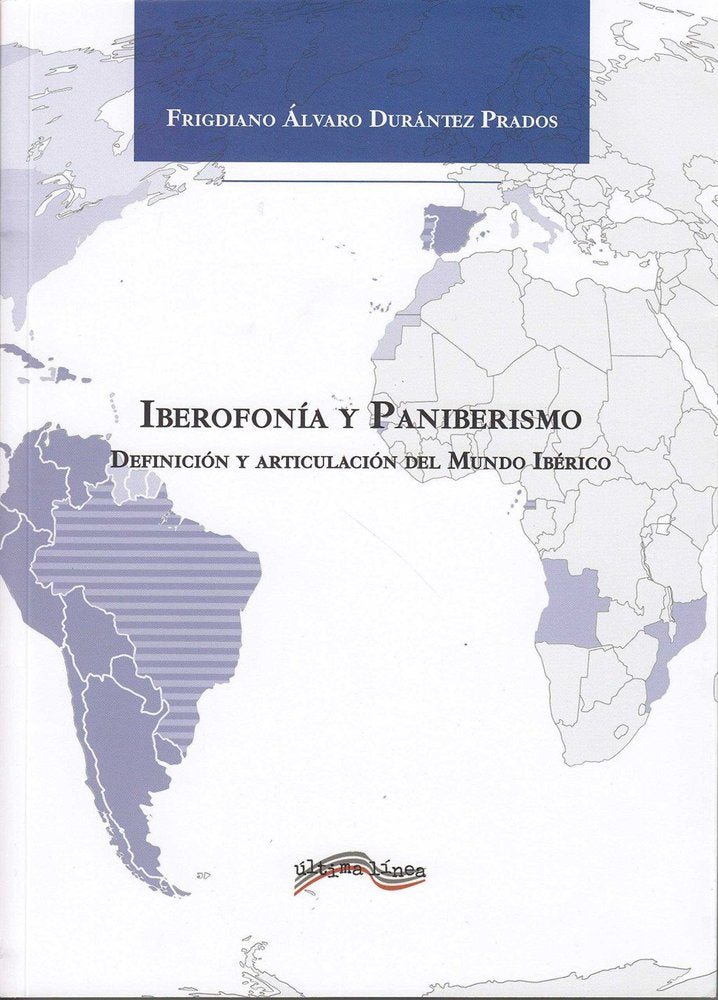 Iberofonía y Paniberismo, de Frigdiano Álvaro Durántez Prados | portada del libro