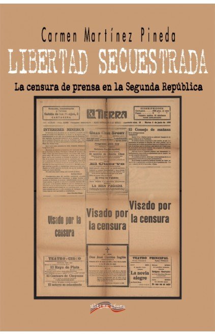 Libertad Secuestrada, de Martínez Pineda, María | portada del libro