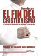 EL FIN DEL CRISTIANISMO, de Diego Fusaro | portada del libro