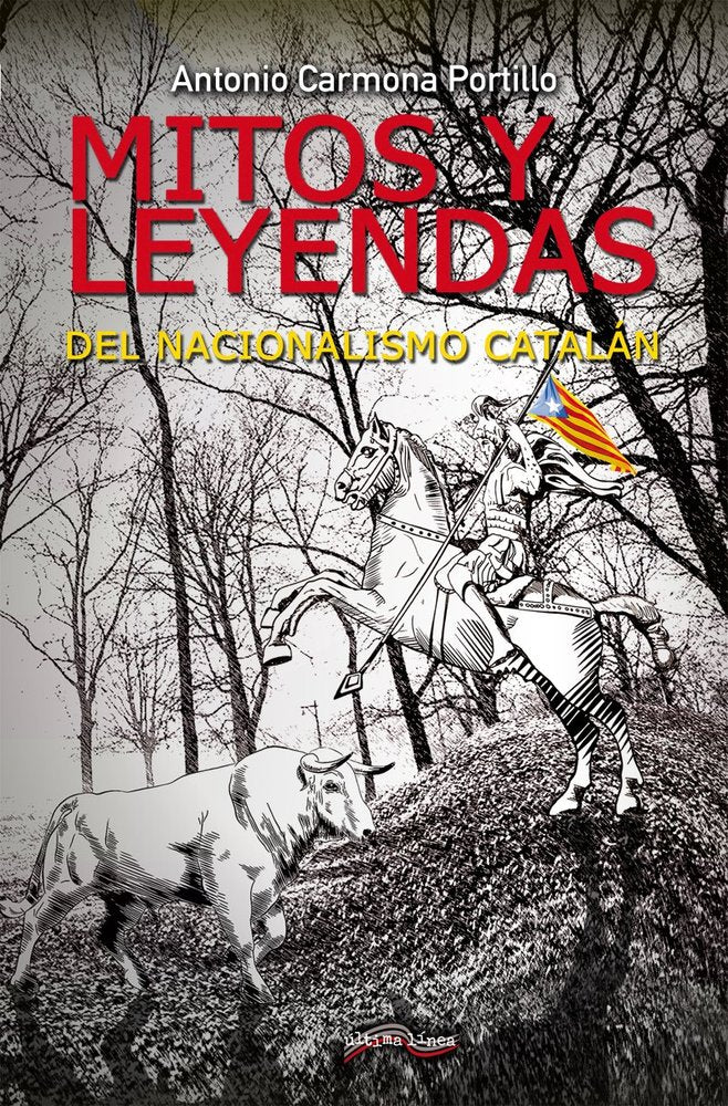 Mitos y leyendas del nacionalismo catalán, de Carmona Portillo, Antonio | portada del libro
