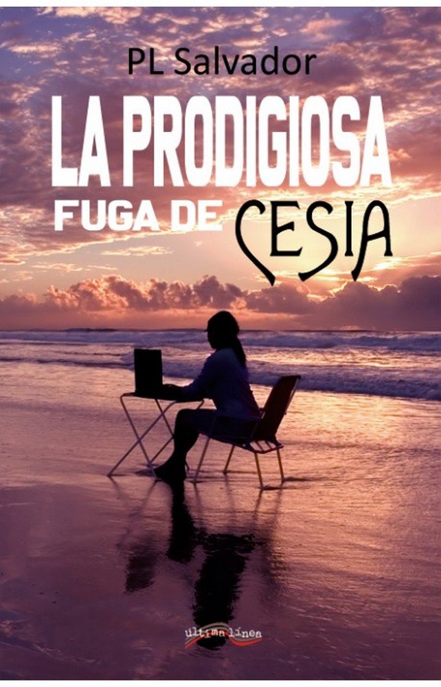 La prodigiosa fuga de Cesia, de Pérez López, Salvador | portada del libro