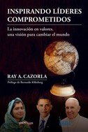 Inspirando líderes comprometidos, de A. Cazorla, Ray | portada del libro