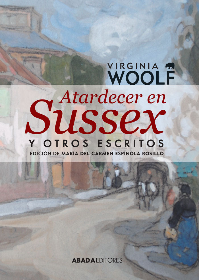 Atardecer en Sussex y otros escritos, de Woolf, Virginia | portada del libro