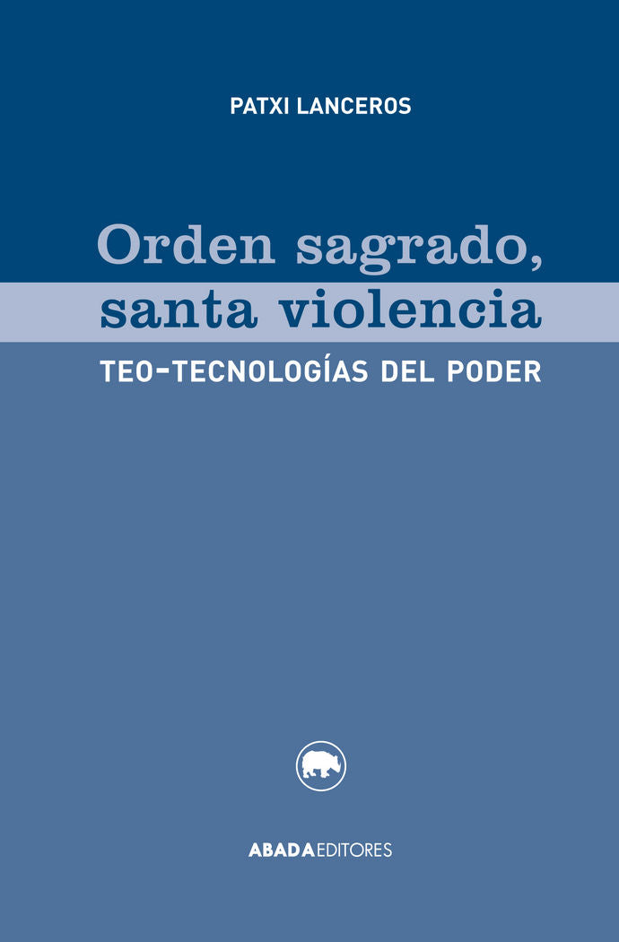 Orden sagrado, santa violencia, de Lanceros Méndez, Patxi | portada del libro