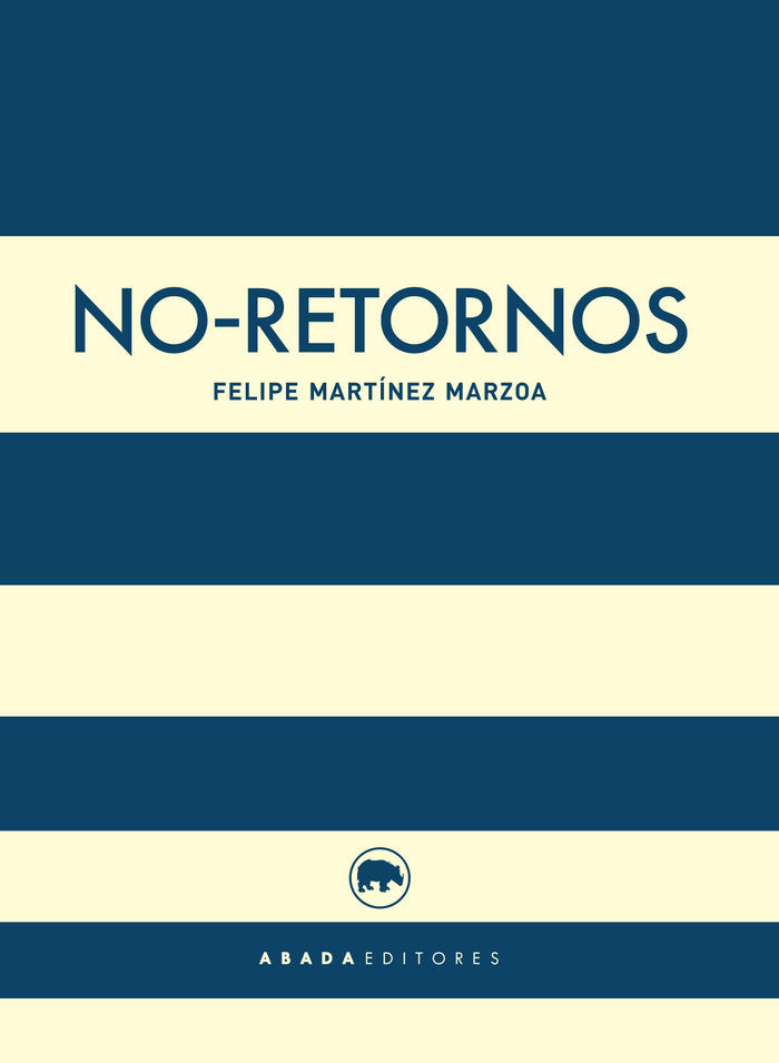 No-retornos, de Martínez Marzoa, Felipe | portada del libro