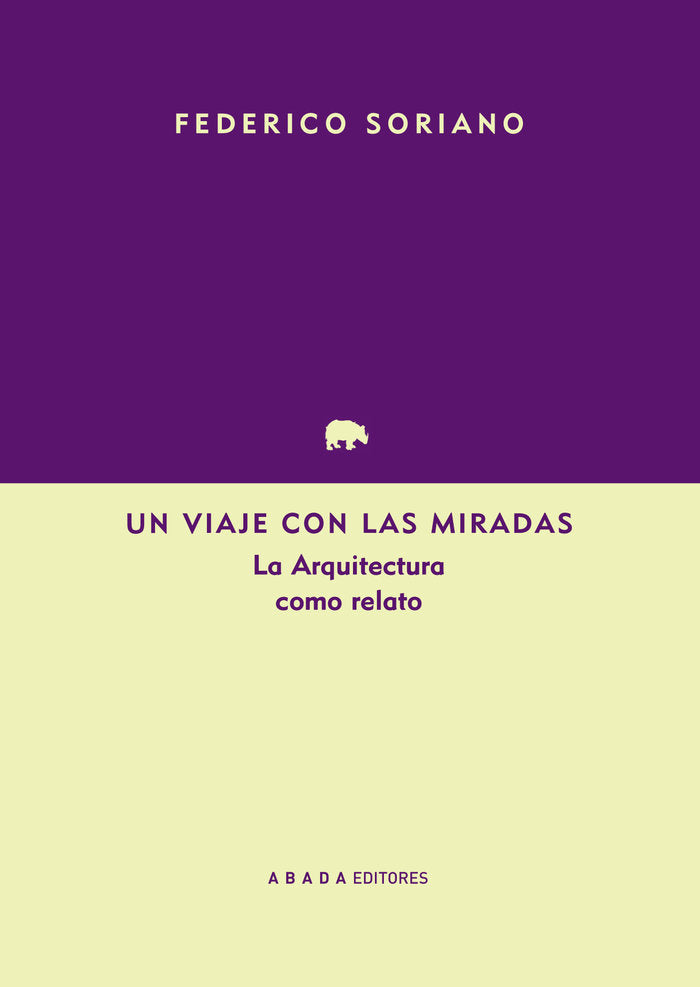 Un viaje con las miradas, de Soriano Peláez, Federico | portada del libro