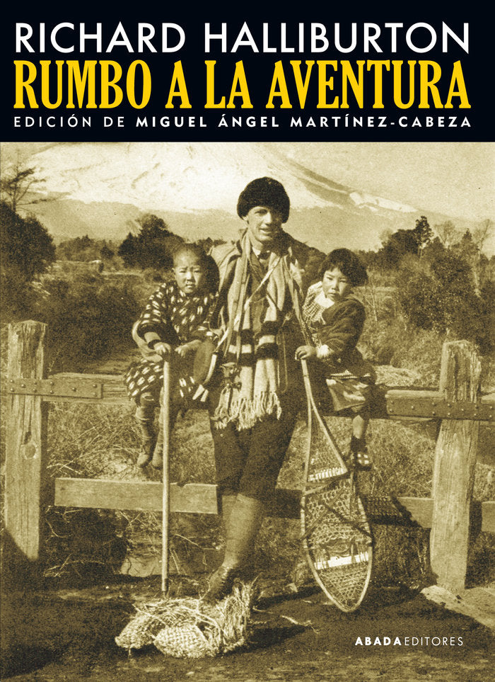 Rumbo a la aventura, de Halliburton, Richard | portada del libro