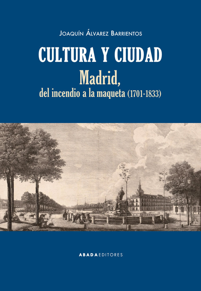 Cultura y ciudad, de Álvarez Barrientos, Joaquín | portada del libro