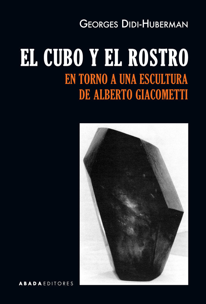 El cubo y el rostro, de Didi-Huberman, Georges | portada del libro