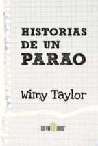 Historias de un parao, de WIMY TAYLOR | portada del libro