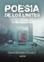 Poesía de los límites, de DAVID ROMERO VAZQUEZ | portada del libro