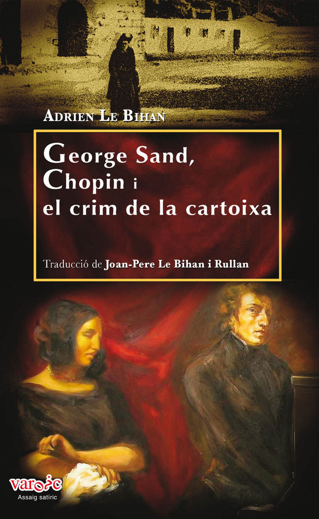 George Sand, Chopin i el crim de la cartoixa, de Le Bihan, Adrien | portada del libro