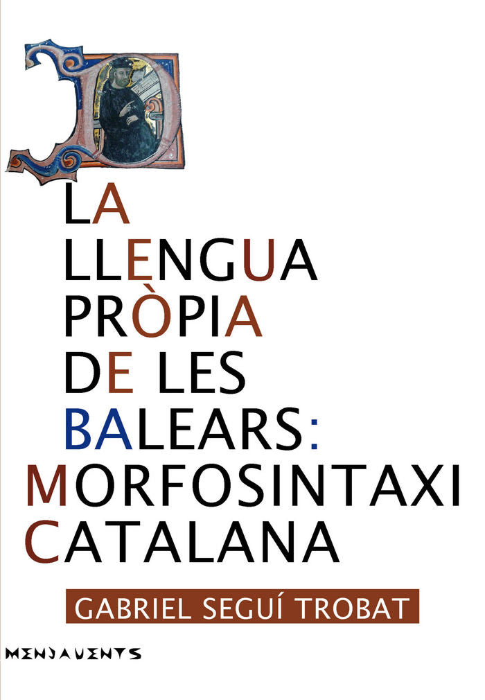 La llengua pròpia de les Balears: Morfosintaxi catalana, de Seguí i Trobat, Gabriel | portada del libro