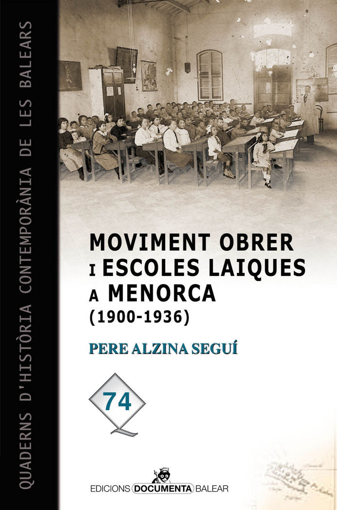 Moviment obrer i escoles laiques a Menorca (1900-1936), de Alzina Seguí, Pere | portada del libro