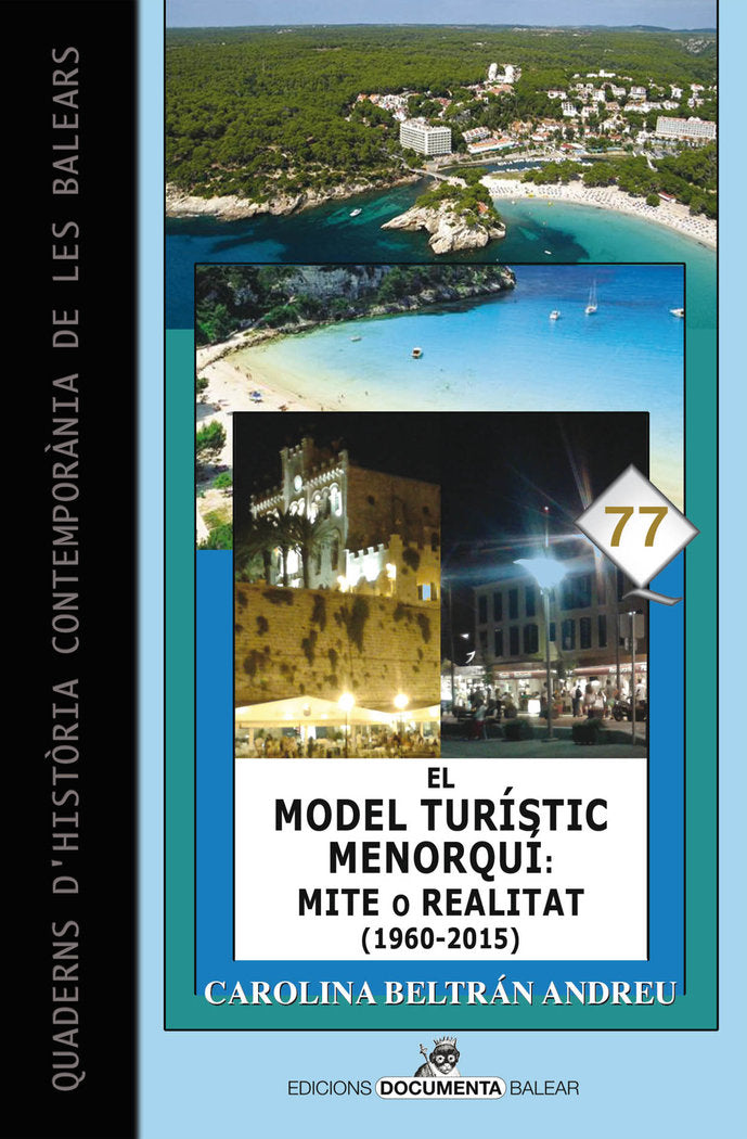 El model turístic menorquí: mite o realitat (1960-2015), de Beltrán Andreu, Carolina | portada del libro