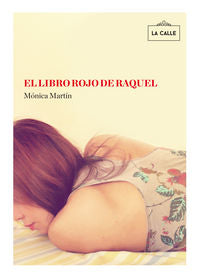 El libro rojo de raquel, de Martín Gómez, Mónica | portada del libro