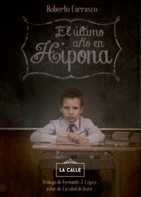 El último año en hipona, de Carrasco Calvente, Roberto | portada del libro