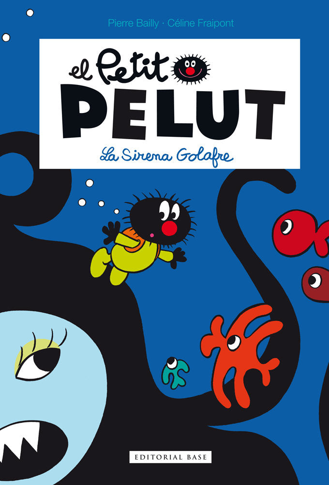 Petit Pelut 1. La sirena golafre, de Fraipont, Céline | portada del libro