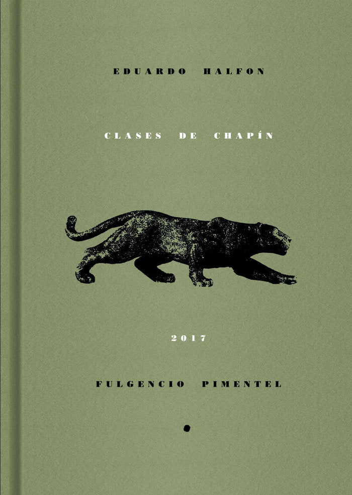 Clases de chapín, de Halfon Tenembaum, Eduardo | portada del libro