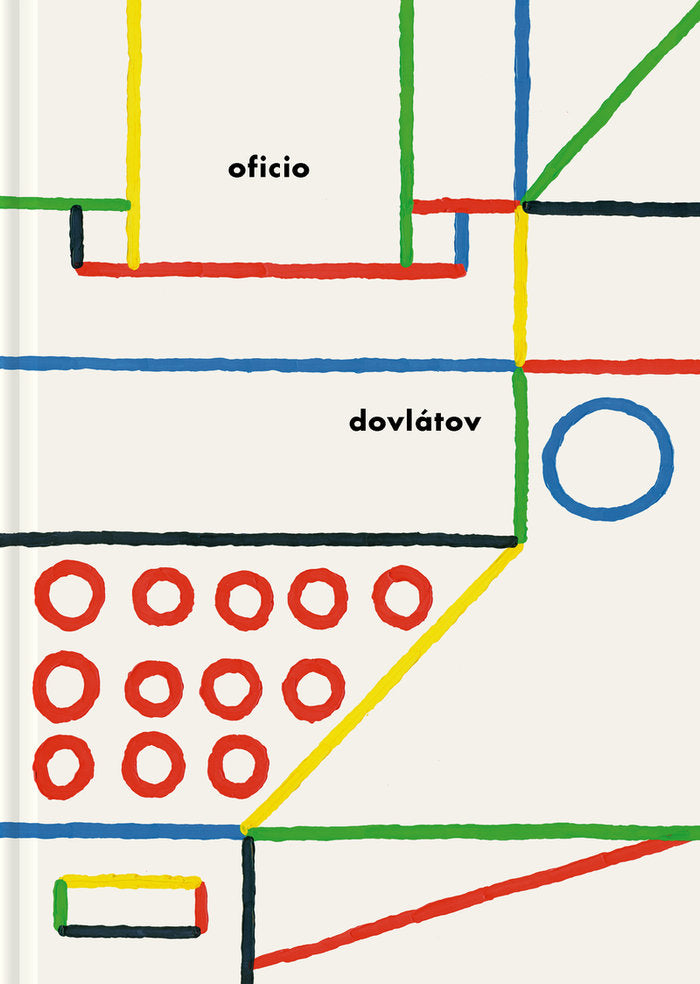Oficio, de Dovlátov, Serguéi | portada del libro