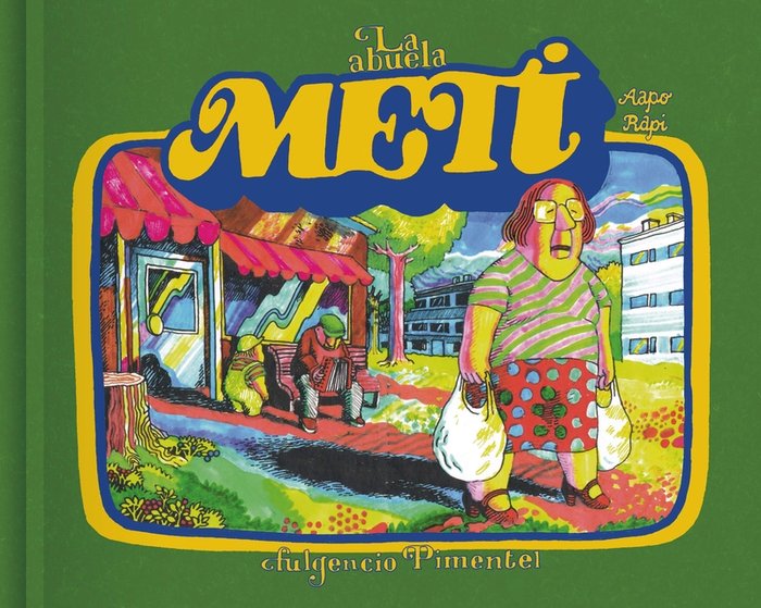 La abuela Meti, de Rapi, Aapo | portada del libro