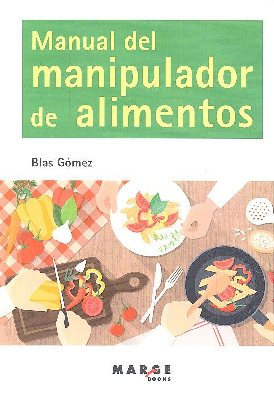MANUAL DEL MANIPULADOR DE ALIMENTOS, de Gómez Gómez | portada del libro
