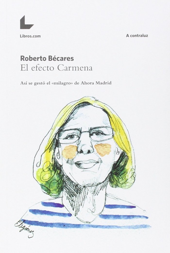 El efecto Carmena, de Bécares de la Hera, Roberto | portada del libro