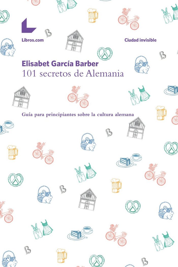 101 secretos de Alemania, de García Barber, Elisabet | portada del libro