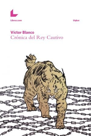 Crónica del Rey Cautivo, de Blanco Díaz | portada del libro