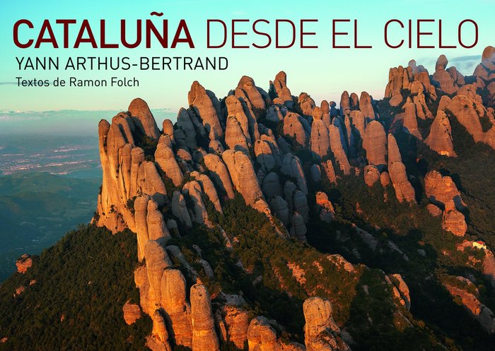 Cataluña desde el cielo, de Bertrand, Yann Arthus | portada del libro