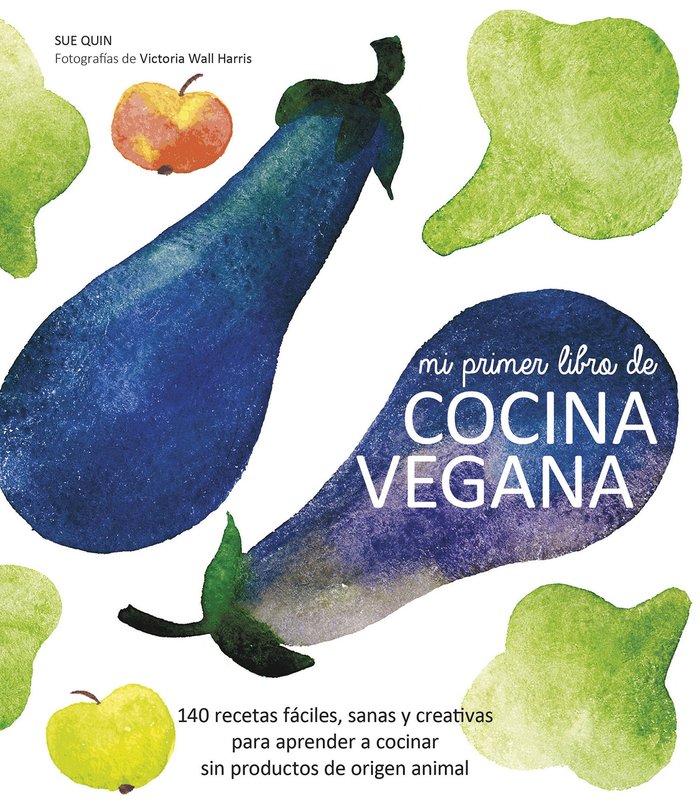 Mi primer libro de cocina vegana, de Wall Harris, Victoria | portada del libro
