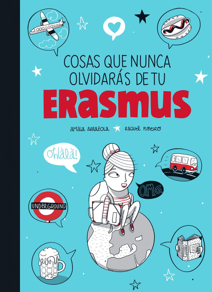 Cosas que nunca olvidarás de tu Erasmus, de Arrazola, Amaia | portada del libro