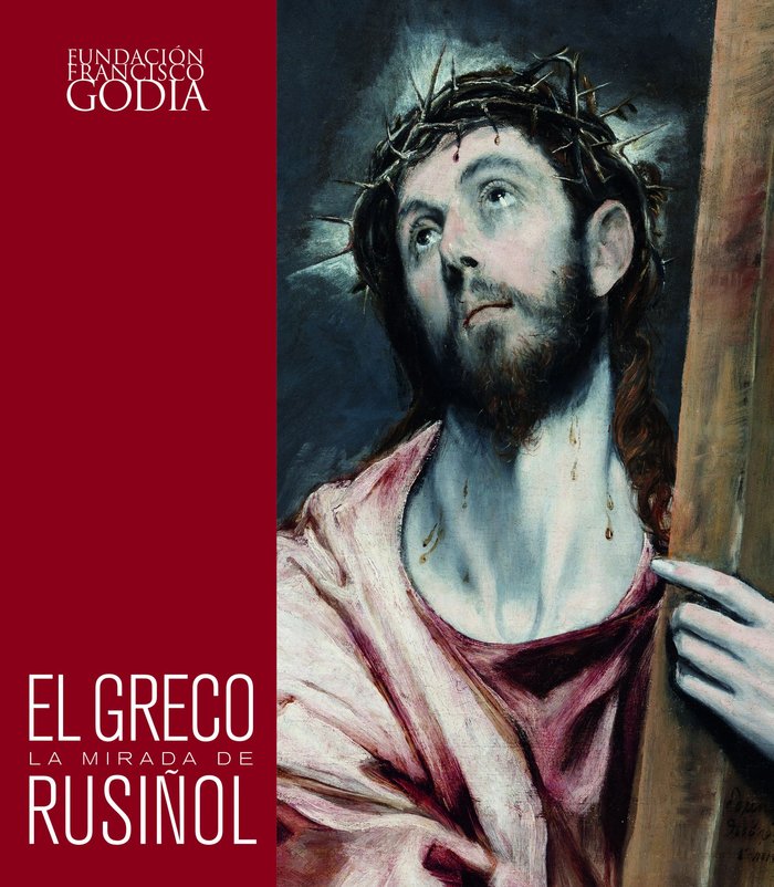 El Greco. La mirada de Rusiñol, de AA. VV. | portada del libro