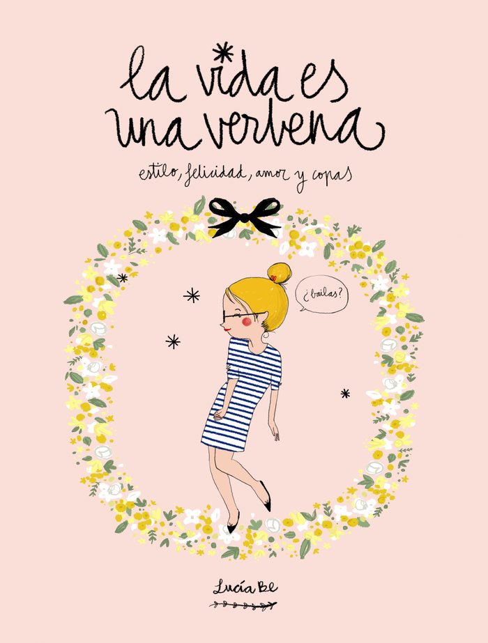 La vida es una verbena, de Be, Lucía | portada del libro