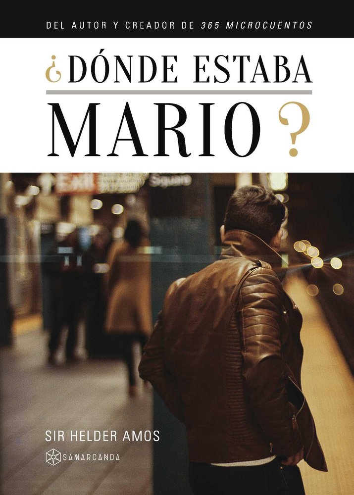 Dónde estaba Mario, de Amos, Sir Helder | portada del libro