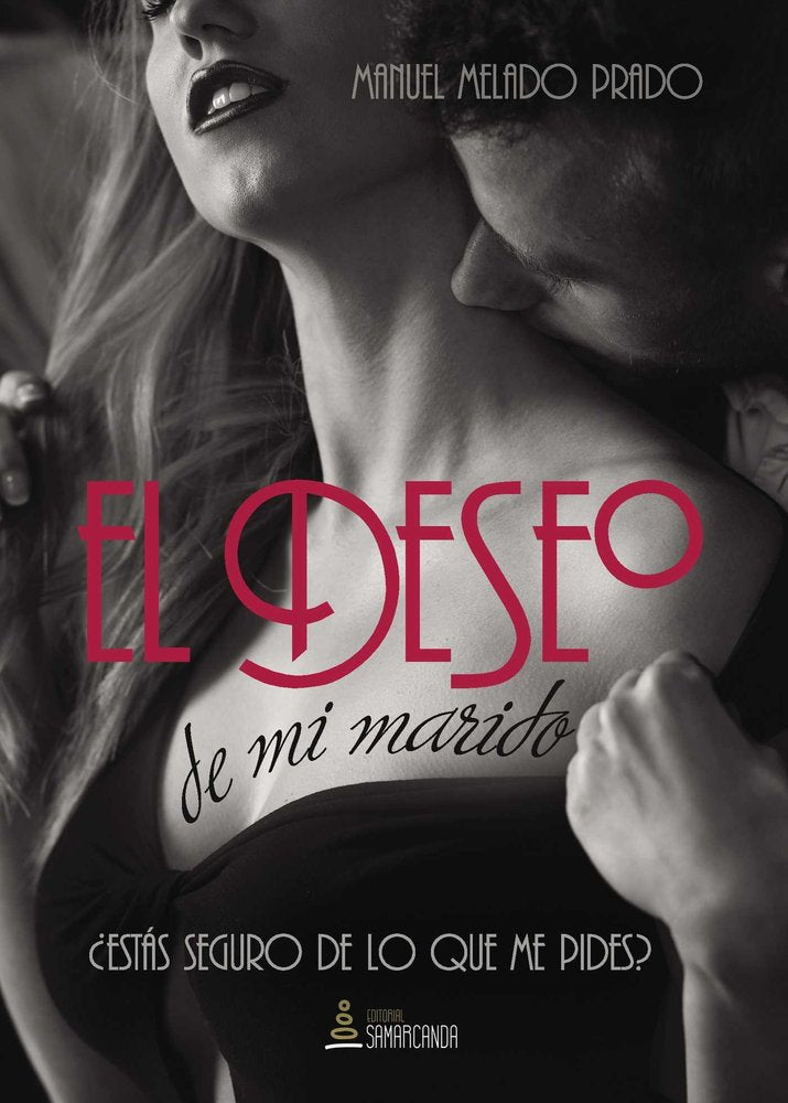 El deseo de mi marido, de Melado Prado, Manuel | portada del libro