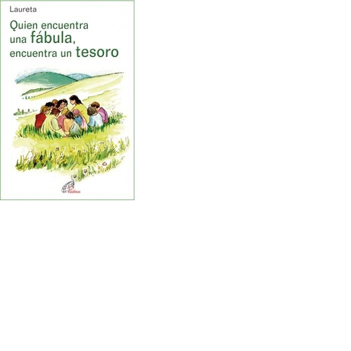 Quien encuentra una fábula, encuentra un tesoro, de Laureta | portada del libro
